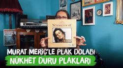Murat Meriç'le Plak Dolabı - Nükhet Duru