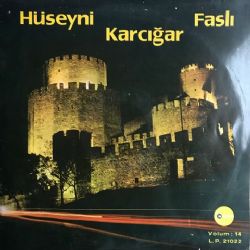 Hüseyni Karcığar Faslı Volum 14