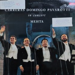 Carreras, Domingo, Pavarotti, Mehta In Concert