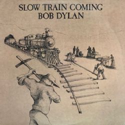 Slow Train Coming