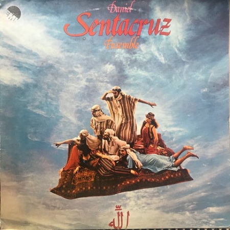 Daniel Sentacruz Ensemble - Allah, Allah