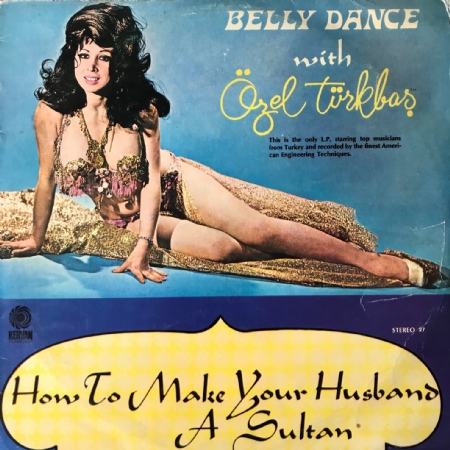 How To Make Your Husband A Sultan - Belly Dance With Özel Türkbaş