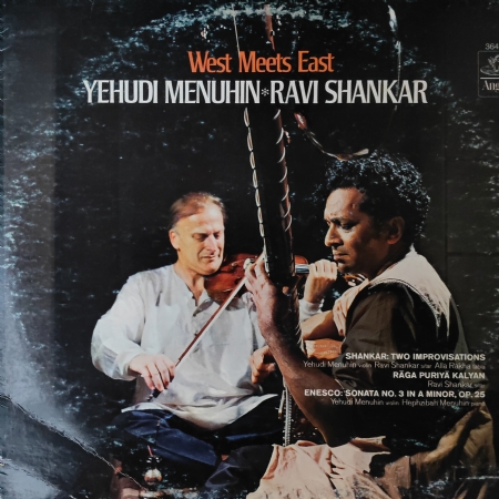Yehudi Menuhin & Ravi Shankar – West Meets East