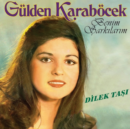 Benim Şarkılarım - Dilek Taşı