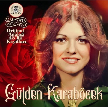 Gülden Karaböcek (1971 - 1973 Orjinal Kayıtları) 