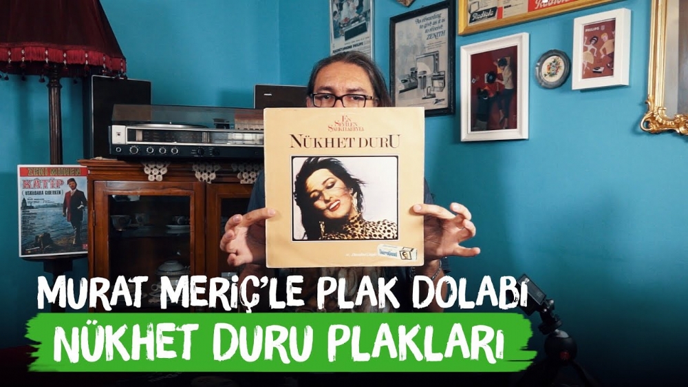 Murat Meriç'le Plak Dolabı - Nükhet Duru